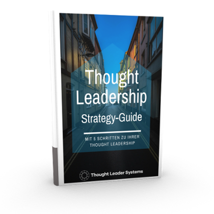 was ist thought leadership Thought Leadership Strategy Guide